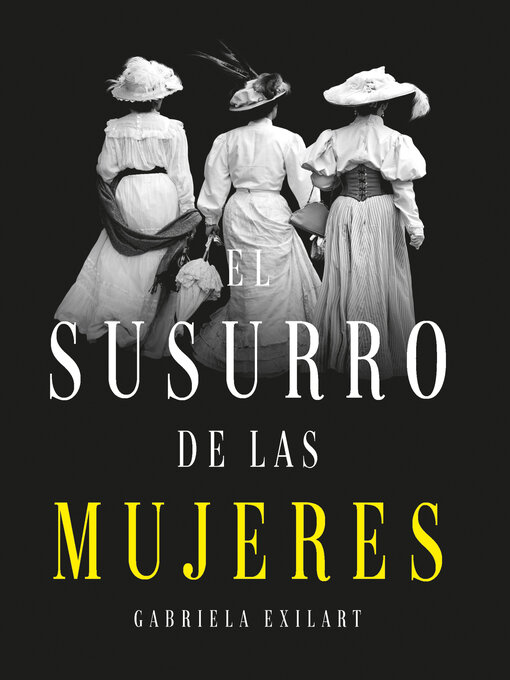 Title details for El susurro de las mujeres by Gabriela Exilart - Wait list